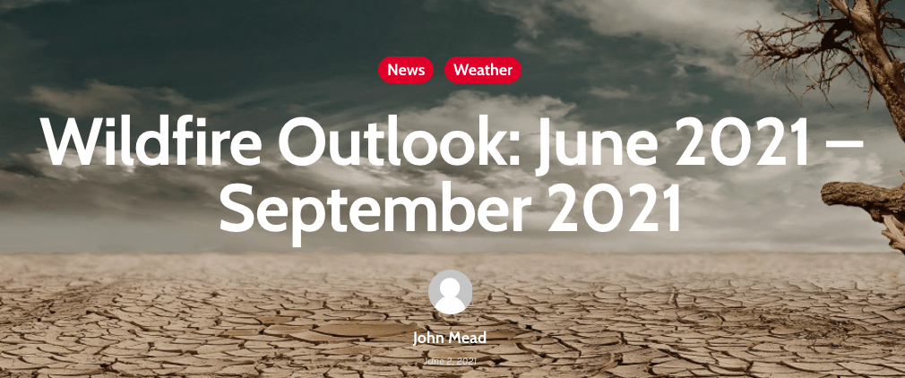 Wildfire Outlook: June 2021-September 2021